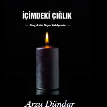 İÇİMDEKİ ÇIĞLIK
