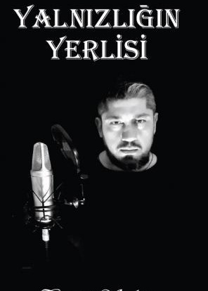 YALNIZLIĞIN YERLİSİ