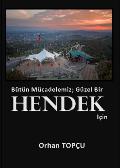 Bütün Mücadelemiz Güzel Bir HENDEK İçin
