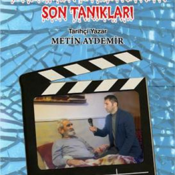 AHISKALI TÜRKLERİN SÜRGÜNÜNÜN SON TANIKLARI