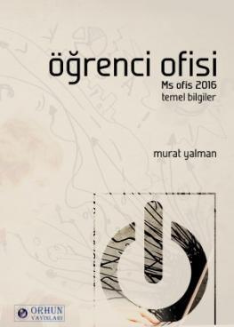 ÖĞRENCİ OFİSİ Ms Ofis 2016 - Temel Bilgiler