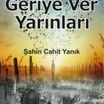GERİYE VER YARINLARI