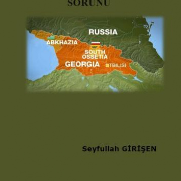 ABHAZYA VE OSETYA SORUNU
