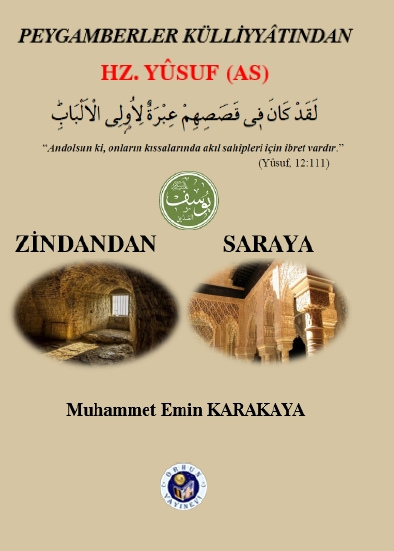 Hz. YUSUF (A.S.) - Zindandan Saraya